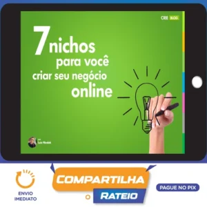 7 Nichos para Você Criar seu Negócio Online - Luiz Nicolak
