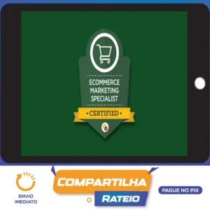E-Commerce Marketing Mastery - Digital Marketer [INGLÊS]