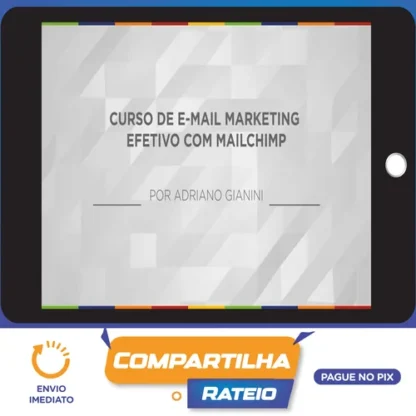 E-mail Marketing Efetivo com Mailchimp - Adriano Gianini