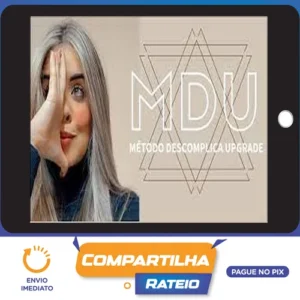MDU: Metodo Descomplica Upgrade - Brunna Siqueira