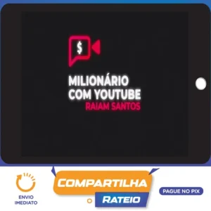 Milionário Com Youtube - Raiam Santos
