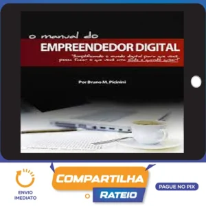 O Manual do Empreendedor Digital - Bruno Picinini