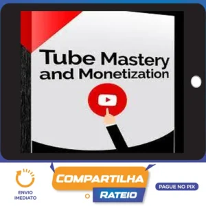 Tube Mastery and Monetization - Matt Par [INGLÊS]