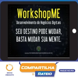 WorkshopME de Desenvolvimento de Negócios Digitais - Pedro Quintanilha