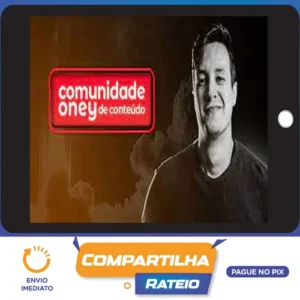 Comunidade de Conteúdo - Oney Araújo