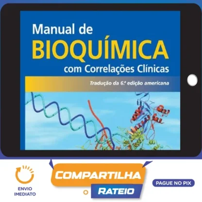 Manual de Bioquímica com Correlações Clínicas 6ª Edição - Thomas M. Devlin