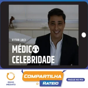 Médico Celebridade 2023 - Vitor Jaci