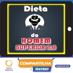Dieta do Homem Superior 2.0 - Marcela Muniz