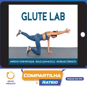 Glute Lab: The Art and Science - Bret Contreras [INGLÊS]