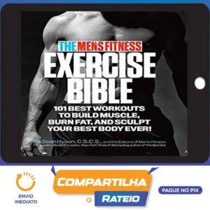 The Men's Fitness Exercise Bible - Sean Hyson [INGLÊS]