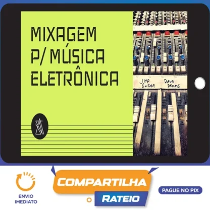Mixagem para Música Eletrônica - André Salata
