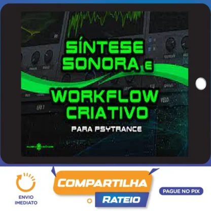 Síntese Sonora e Workflow Criativo para Psytrance - Alien Chaos