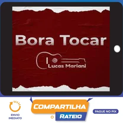 Bora Tocar Violão - Lucas Mariani