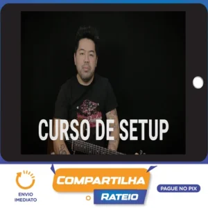 Curso de Setup (Guitarra) - Kleber K. Shima