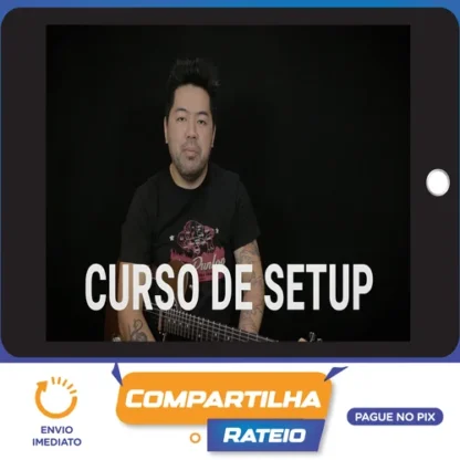 Curso de Setup (Guitarra) - Kleber K. Shima