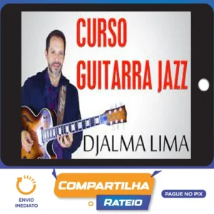 GuitarPedia: Jazz - Djalma Lima