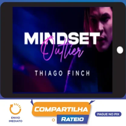 Mindset Outlier - Thiago Finch