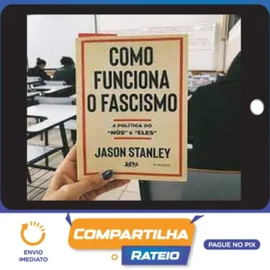 Como Funciona o Fascismo - Jason Stanley