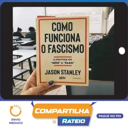 Como Funciona o Fascismo - Jason Stanley