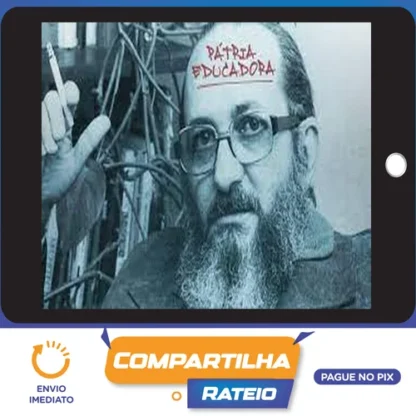 Desconstruindo Paulo Freire - Brasil Paralelo