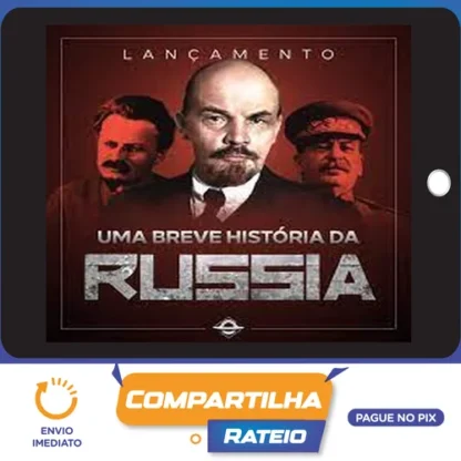 Uma Breve Historia da Russia - Brasil Paralelo