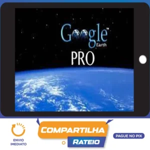 Explorando e criando Mapas com Google Earth Pro - Renato Quieza da Vitoria