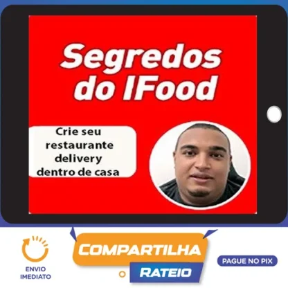 Os segredos do iFood ( Método Delivery ) - João Barcelos