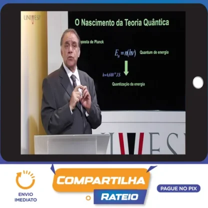 UNIVESP: Curso de Física quântica - Gil da Costa
