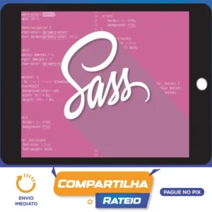 Curso Completo de Sass/Scss: do Iniciante ao Avançado - Tássio Gonçalves