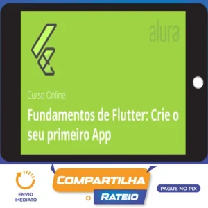 Alura: Fundamentos de Flutter Crie o seu Primeiro App - Alex Felipe