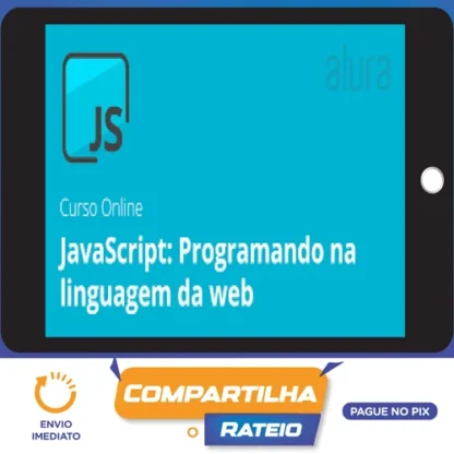 Curso Javascript: Programando Na Linguagem da Web - Alura