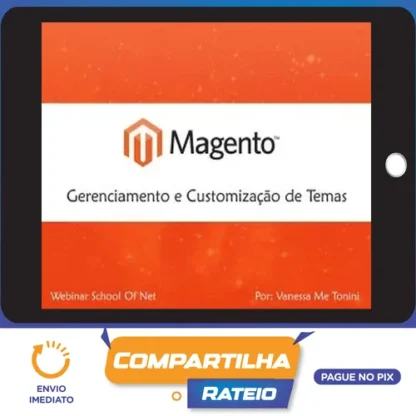 Curso Magento Gerenciamento e Customização de Temas - School of Net