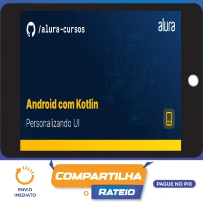 Android com Kotlin III: Outras Técnicas - Alura