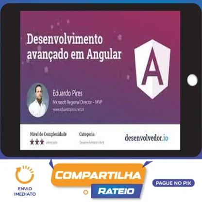 Desenvolvimento Avançado em Angular - Eduardo Pires