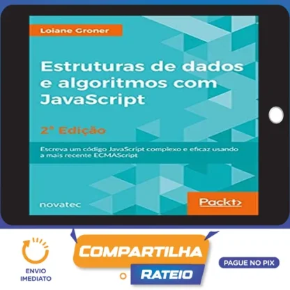 Estrutura de Dados de Algoritmos com Javascript 2ª Edição - Loiane Groner