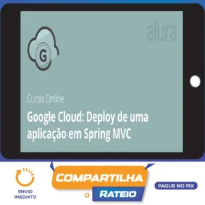 Google Cloud: Deploy de Uma Aplicação em Spring Mvc - Alura