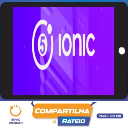Ionic 5 do Zero Até Publicação - Paulo Rogério Martins Marques