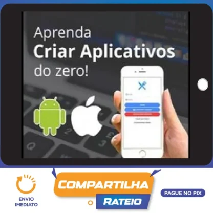 Aprenda a Criar seu Primeiro Aplicativo​ do Zero - Felipe Fontoura