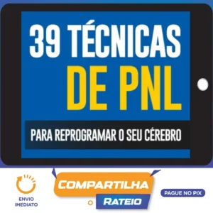 39 Técnicas PNL para Reprogramar o seu Cérebro - Steve Allen