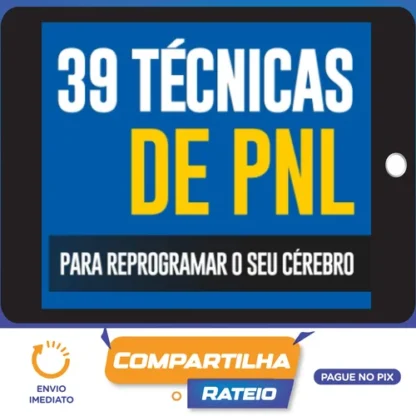 39 Técnicas PNL para Reprogramar o seu Cérebro - Steve Allen