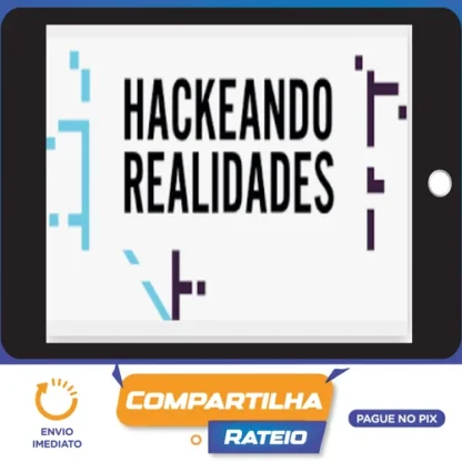 Hackeando Realidades - Alberto Dell'Isola