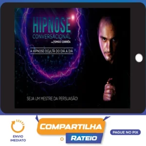 Hipnose Conversacional - Tomas Côrrea