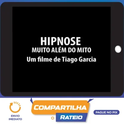 Hipnose: Muito Alem do Mito - Tiago Garcia
