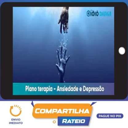 Plano Terapia Para Ultrapassar Ansiedade e Depressão - Francisco Capelo