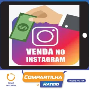Venda no Instagram 2.0 - Maurecy Moura