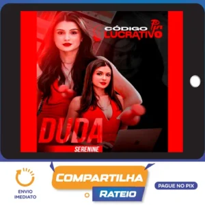 Código Pin Lucrativo - Duda Serenine
