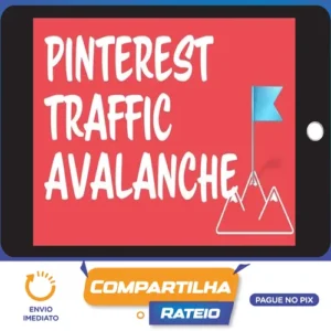 Pinterest Traffic Avalanche - Lauren McManus & Alex Nerney [INGLÊS]