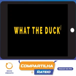 What The Duck - Efeito Orna - Irmãs Alcântara