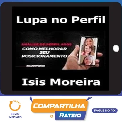 Lupa no Perfil - Isis Moreira
