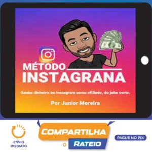 Método Instagrana - Junior Moreira
